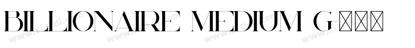 Billionaire Medium G字体转换